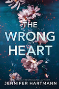 Cover Image for The Wrong Heart -- Jennifer Hartmann, Paperback