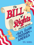 Cover Image for The Bill of Rights: A Kid's Guide to Freedom in America -- Syl Sobel, Hardcover