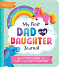 Cover Image for My First Dad and Daughter Journal: An Activity Book for Girls and Dads Together -- Katie Clemons, Paperback
