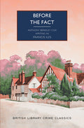 Cover Image for Before the Fact -- Francis Iles, Paperback