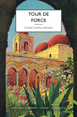Cover Image for Tour de Force -- Christianna Brand, Paperback