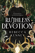 Cover Image for Ruthless Devotion (Standard Edition) -- Rebecca Kenney, Paperback