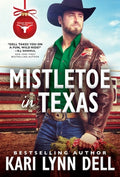 Cover Image for Mistletoe in Texas -- Kari Lynn Dell, Mass Market Paperback
