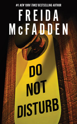 Cover Image for Do Not Disturb -- Freida McFadden, Hardcover