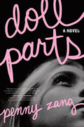 Cover Image for Doll Parts -- Penny Zang, Hardcover