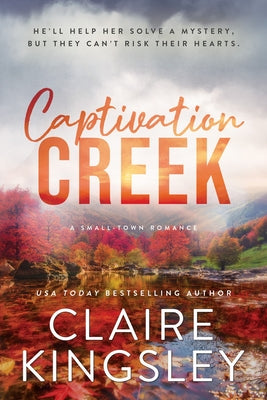 Cover Image for Captivation Creek -- Claire Kingsley, Paperback