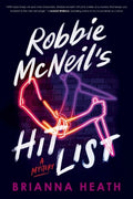 Cover Image for Robbie McNeil's Hit List: A Mystery -- Brianna Heath, Paperback