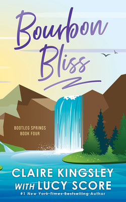 Cover Image for Bourbon Bliss -- Lucy Score, Paperback