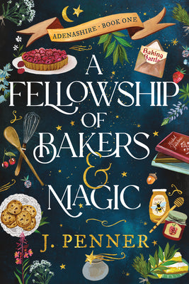 Cover Image for A Fellowship of Bakers & Magic (Standard Edition) -- J. Penner, Paperback