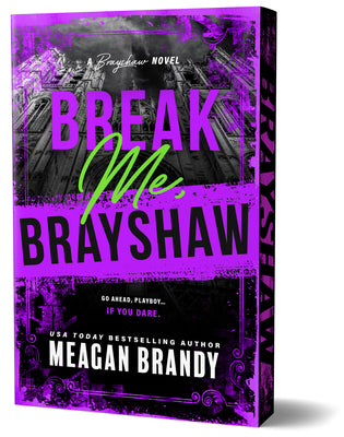 Cover Image for Break Me, Brayshaw (Deluxe Edition) -- Meagan Brandy, Paperback