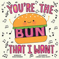 Cover Image for You're the Bun That I Want -- Rose Rossner, Hardcover
