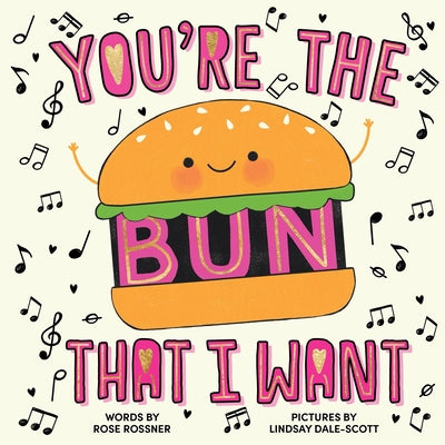 Cover Image for You're the Bun That I Want -- Rose Rossner, Hardcover