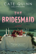 Cover Image for The Bridesmaid -- Cate Quinn, Hardcover