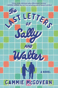 Cover Image for The Last Letters of Sally and Walter -- Cammie McGovern, Paperback