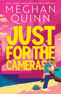 Cover Image for Just for the Cameras (Standard Edition) -- Meghan Quinn, Paperback