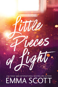 Cover Image for Little Pieces of Light (Standard Edition) -- Emma Scott, Paperback