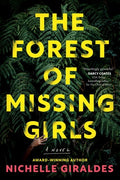 Cover Image for The Forest of Missing Girls -- Nichelle Giraldes, Paperback