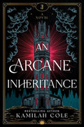 Cover Image for An Arcane Inheritance (Standard Edition) -- Kamilah Cole, Paperback