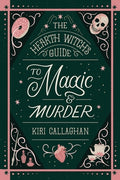 Cover Image for The Hearth Witch's Guide to Magic & Murder (Standard Edition) -- Kiri Callaghan, Paperback