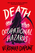 Cover Image for Death and Other Occupational Hazards -- Veronika Dapunt, Paperback