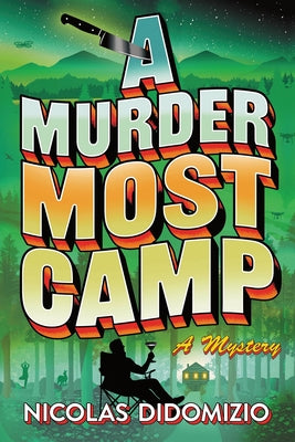 Cover Image for A Murder Most Camp: A Mystery -- Nicolas Didomizio, Paperback