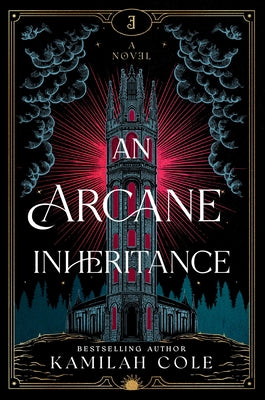 Cover Image for An Arcane Inheritance -- Kamilah Cole, Hardcover