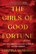 Cover Image for The Girls of Good Fortune (Standard Edition) -- Kristina McMorris, Paperback