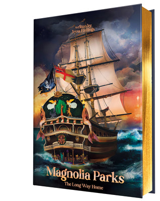 Cover Image for Magnolia Parks: The Long Way Home (Collector's Edition: Jessa's Version) -- Jessa Hastings, Hardcover