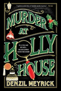 Cover Image for Murder at Holly House -- Denzil Meyrick, Paperback