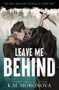Cover Image for Leave Me Behind -- K. M. Moronova, Paperback