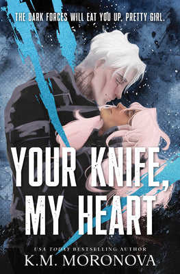 Cover Image for Your Knife, My Heart (Standard Edition) -- K. M. Moronova, Paperback