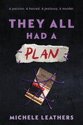 Cover Image for They All Had a Plan -- Michele Leathers, Paperback