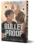 Cover Image for Bulletproof (Deluxe Edition) -- K. M. Moronova, Paperback