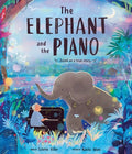 Cover Image for The Elephant and the Piano -- Colette Hiller, Hardcover