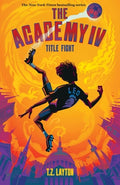 Cover Image for The Academy IV: Title Fight -- T. Z. Layton, Hardcover