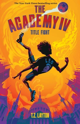 Cover Image for The Academy IV: Title Fight -- T. Z. Layton, Hardcover