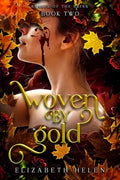 Cover Image for Woven by Gold (Standard Edition) -- Elizabeth Helen, Paperback