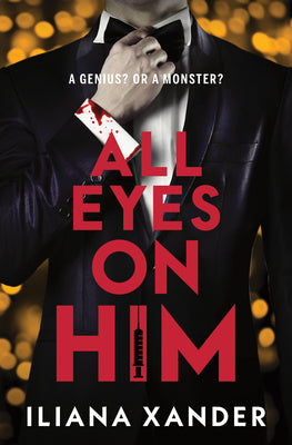 Cover Image for All Eyes on Him -- Iliana Xander, Hardcover