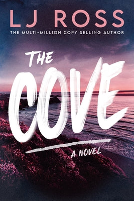 Cover Image for The Cove -- Lj Ross, Paperback
