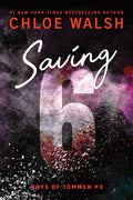Cover Image for Saving 6 (Standard Edition) -- Chloe Walsh, Paperback