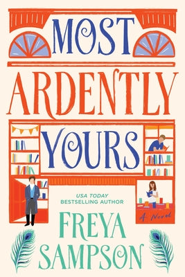 Cover Image for Most Ardently Yours -- Freya Sampson, Hardcover