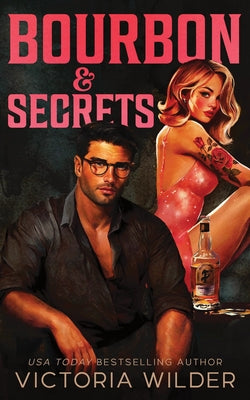 Cover Image for Bourbon & Secrets (Standard Edition) -- Victoria Wilder, Paperback