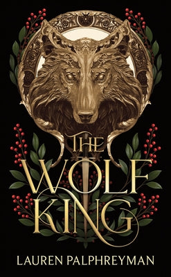 Cover Image for The Wolf King (Standard Edition) -- Lauren Palphreyman, Hardcover