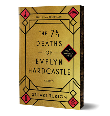 Cover Image for The 7 1/2 Deaths of Evelyn Hardcastle (7 1/2 Anniversary Edition) -- Stuart Turton, Paperback