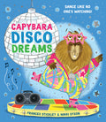 Cover Image for Capybara Disco Dreams -- Frances Stickley, Hardcover