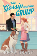 Cover Image for The Gossip and the Grump -- Pippa Grant, Paperback