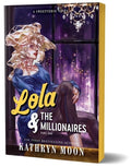 Cover Image for Lola & the Millionaires: Part One (Deluxe Edition) -- Kathryn Moon, Paperback