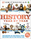 Cover Image for History Year by Year: The History of the World, from the Stone Age to the Digital Age -- DK, Hardcover