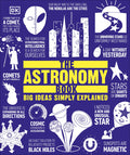 Cover Image for The Astronomy Book: Big Ideas Simply Explained -- DK, Hardcover