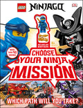 Cover Image for Lego Ninjago Choose Your Ninja Mission: With Ninjago Jay Minifigure -- Simon Hugo, Hardcover